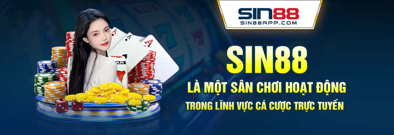 Sin88 là một sân chơi hoạt động trong lĩnh vực cá cược trực tuyến