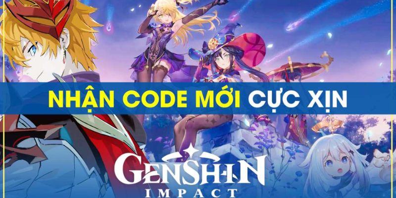 Gợi ý cách lấy giftcode Genshin 
