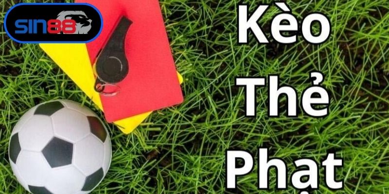 Kèo Thẻ Phạt Bóng Đá